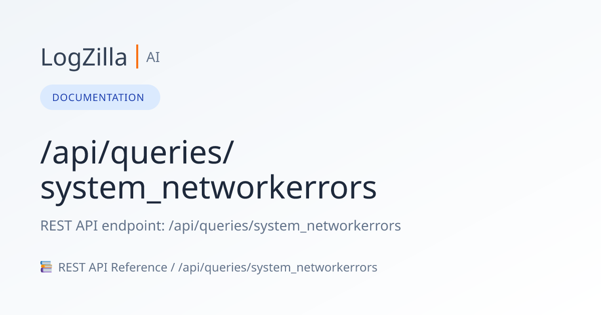 /api/queries/system_networkerrors | LogZilla Documentation