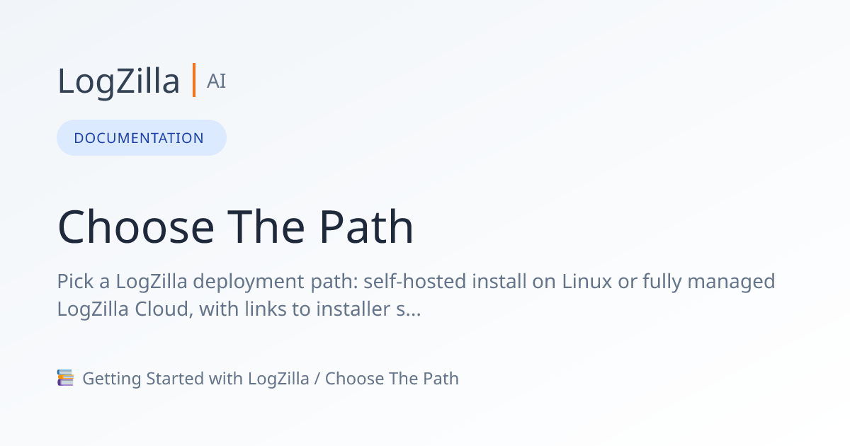 Choose The Path | LogZilla Documentation