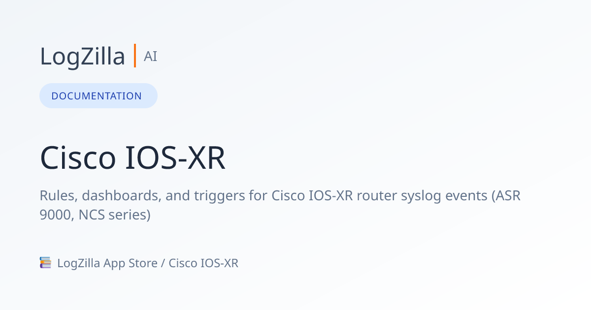 Cisco IOS-XR | LogZilla Documentation