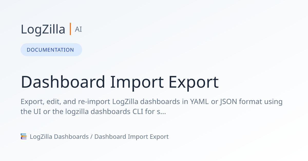 Dashboard Import Export | LogZilla Documentation