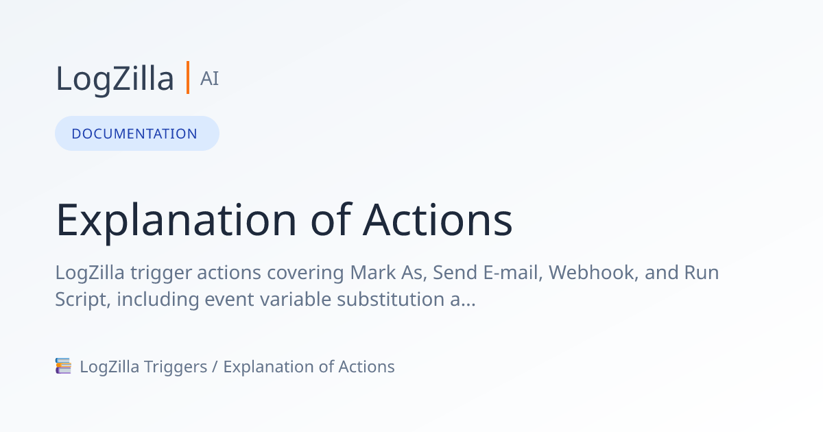 Explanation Of Actions | LogZilla Documentation