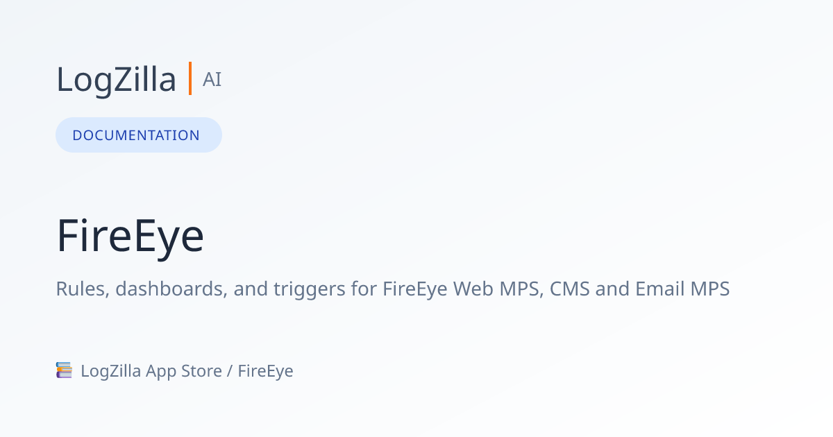 FireEye | LogZilla Documentation