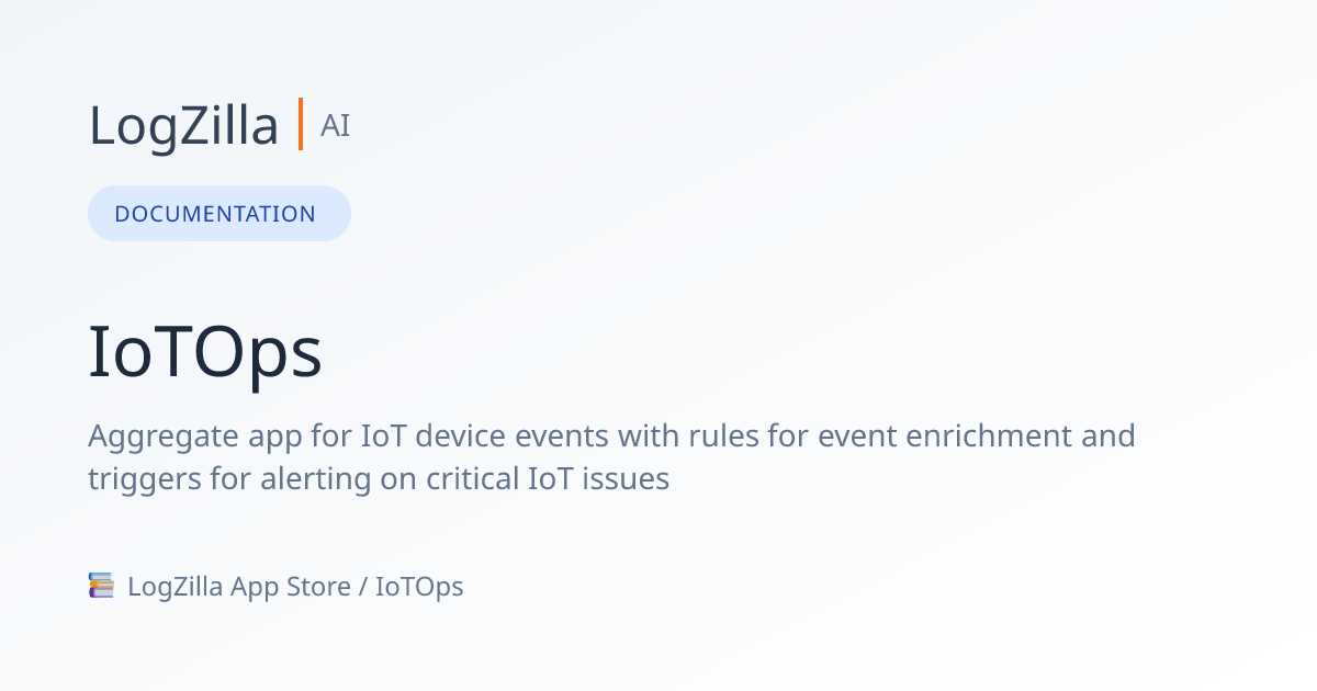 IoTOps | LogZilla Documentation