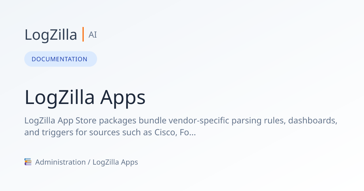 Logzilla Apps | LogZilla Documentation