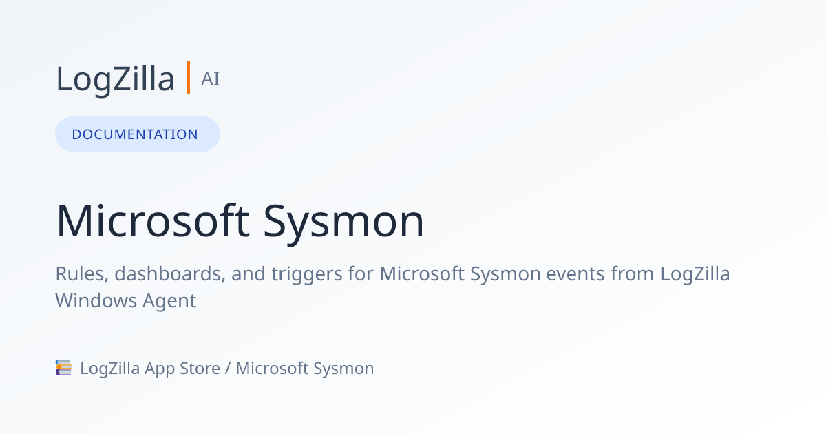 Microsoft Sysmon | LogZilla Documentation