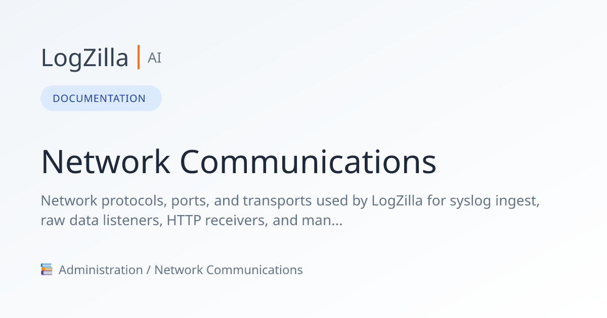 Network Communications | LogZilla Documentation