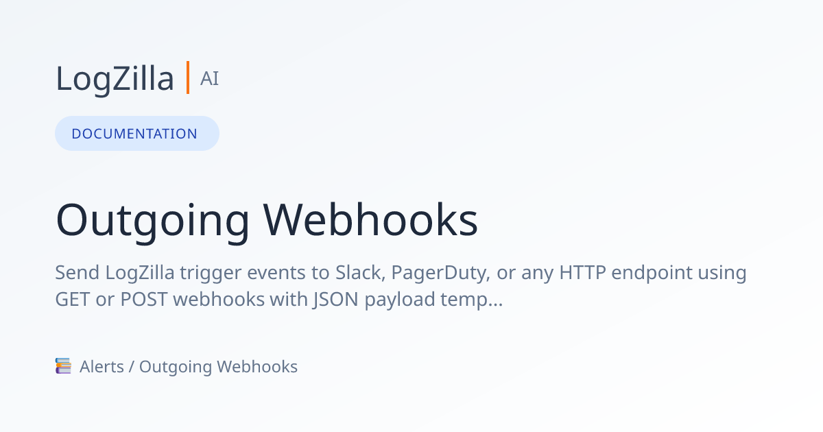 Outgoing Webhooks | LogZilla Documentation