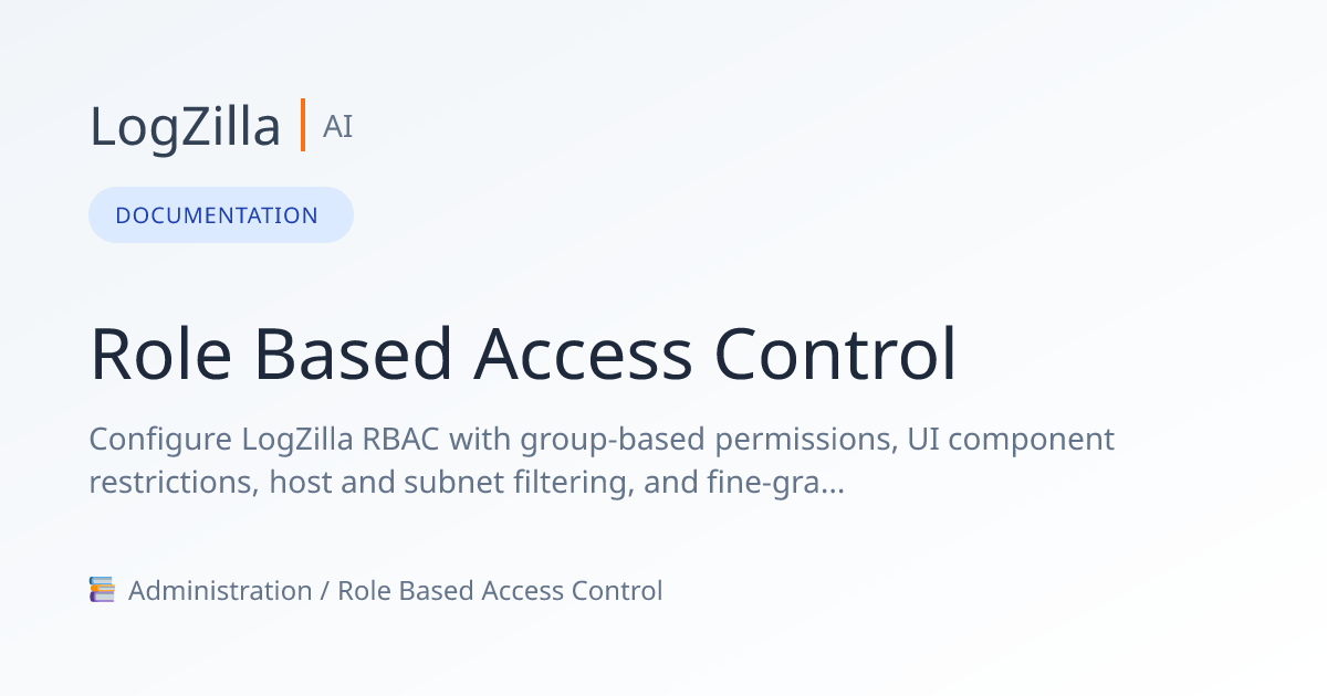Role Based Access Control | LogZilla Documentation