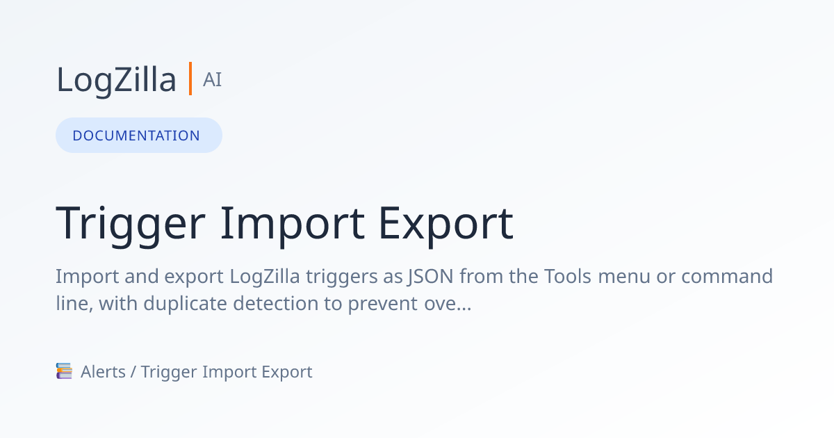 Trigger Import Export | LogZilla Documentation