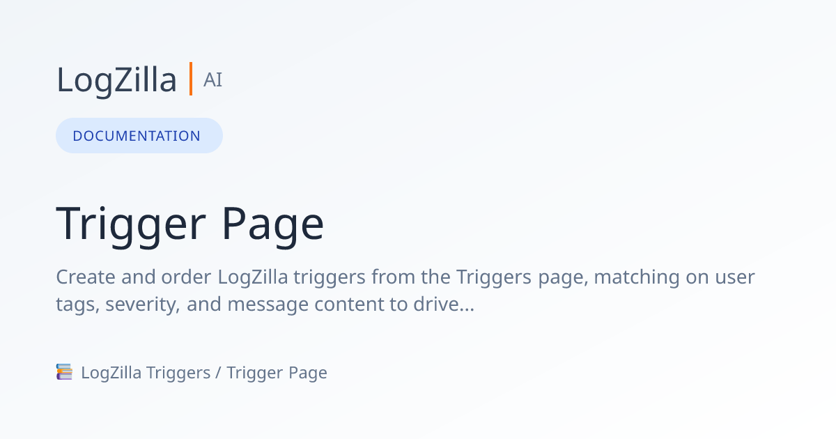 Trigger Page | LogZilla Documentation