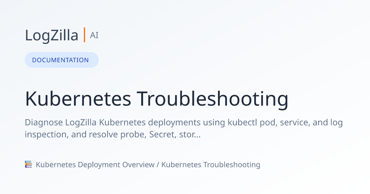 Kubernetes Troubleshooting | LogZilla Documentation