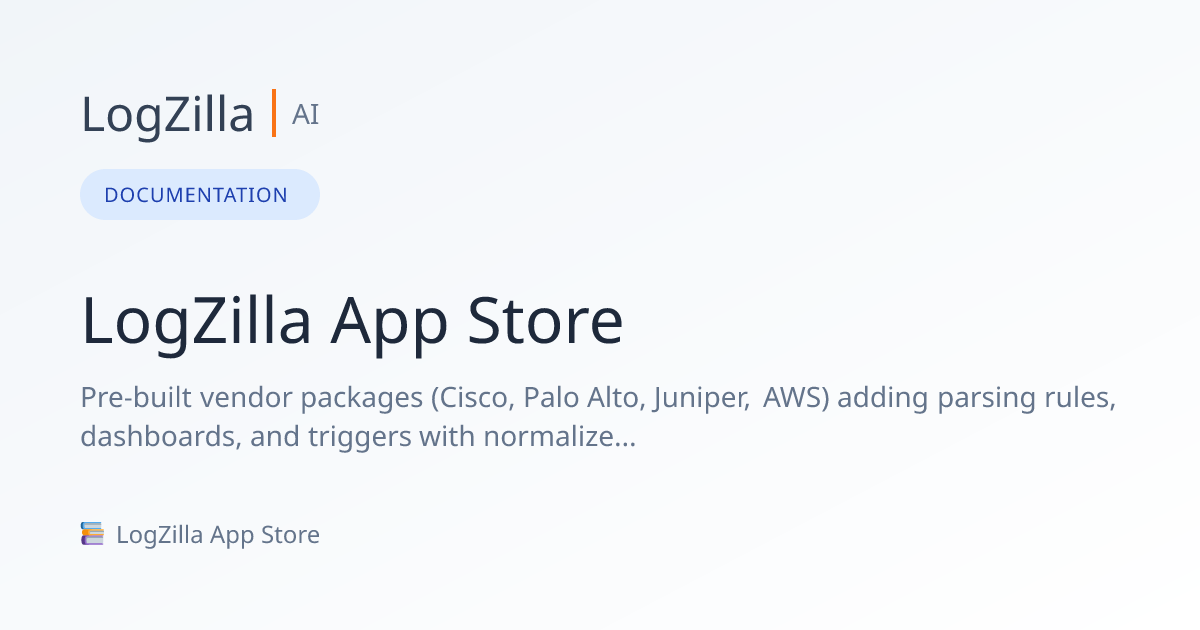 Logzilla App Store Logzilla Documentation